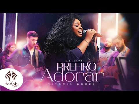 Prefiro Adorar - Vitória Souza