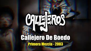 Callejeros - Callejero De Boedo (Primera Mezcla)