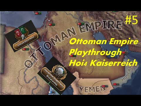 Hoi4 Kaiserreich Ottoman Empire Playthrough Part 5