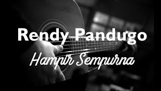 Rendy Pandugo - Hampir Sempurna ( Acoustic karaoke / Cover / Instrumental )