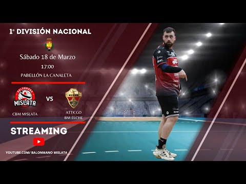 Club Balonmano Mislata - Atticgo BM. Elche - 1ª Nac. J24 22/23