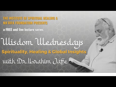Wisdom Wednesdays: Navigate Internal Conflict and Confusion |Oct.22 [Dr. Ibrahim Jaffe|Sufi Wisdom]