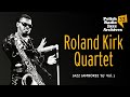 Roland Kirk Quartet - Fly By Night (z albumu Polish Radio Jazz Archives vol. 33 - Jazz Jamboree '67)