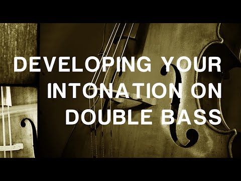 Developing Great Intonation on Double Bass: Chromatic Runs on the D string