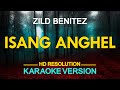 ISANG ANGHEL - Zild (KARAOKE Version)