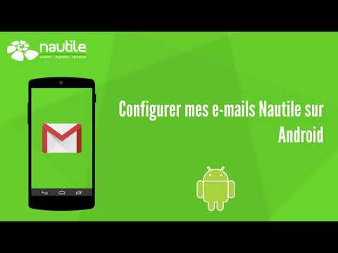 Configurer mes e-mails Nautile sur tablette et smartphone Android