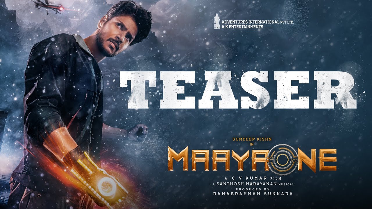 MaayaOne Teaser | Sundeep Kishn | CV Kumar | Santhosh Narayanan | Anil Sunkara | AK Entertainments