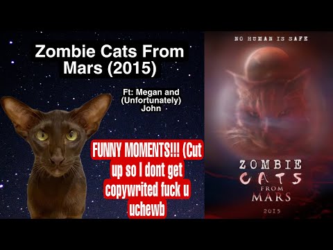 Zombie Cats From Mars (2015) FUNNY MOMENTS :000