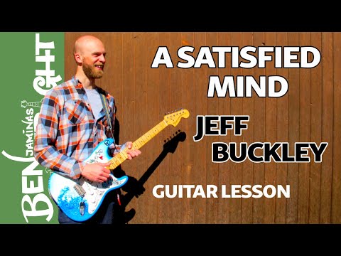 Satisfied Mind - Jeff Buckley - Guitar Lesson