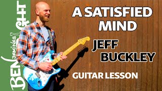 Satisfied Mind - Jeff Buckley - Guitar Lesson