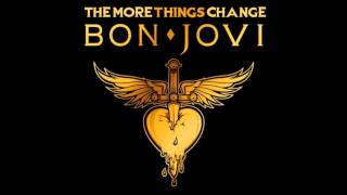 Bon Jovi - The More Things Change [Full Song][HQ][Download]