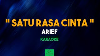 Download lagu ARIEF - SATU RASA CINTA (KARAOKE) TANPA VOKAL - SING ALONG mp3 Download lagu ARIEF - SATU RASA CINTA (KARAOKE) TANPA VOKAL - SING ALONG mp3