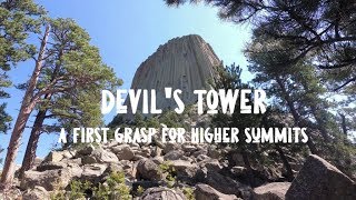 Devils Tower - A First Grasp for Higher Summits