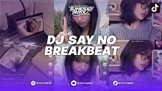 Download lagu DJ SAY NO TASYA KAMILA BREAKBEAT REMIX BY IJUL DTM X AUZA ON THE BEAT mp3