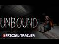 UNBOUND Steam Key Global Trailer