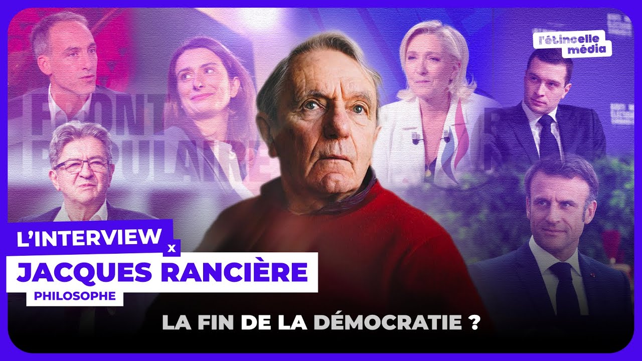 « Ce qu'on appelle démocratie n'existe pas. » Jacques Rancière