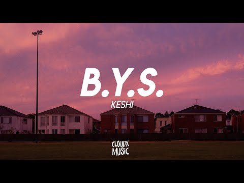 keshi - B.Y.S. (Lyrics)