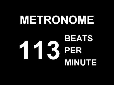 METRONOME 113 BPM  (BEATS PER MINUTE)