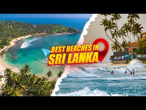 Top 10 Best Beaches in Sri Lanka - Travel Video 2023