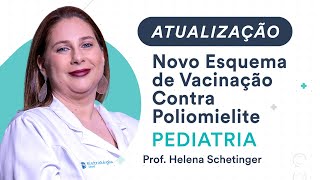 Atualização: Novo Esquema de Vacinação Contra Poliomielite