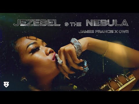 James Francis x OW11 - Jezebel & the Nebula