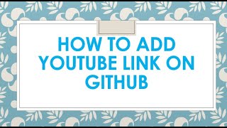 Add Youtube  link in Github |Readme.md