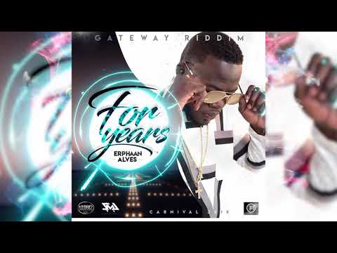 Erphaan Alves - For Years (Geteway Riddim) "2018 Soca" (Trinidad)