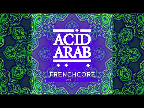 Meduza - Acid Arab (Remix / Frenchcore)