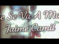 Nadie se va a Marchar- Jaime Camil //Letra 