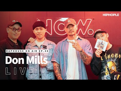 던밀스(Don Mills) - 88, Mills Gon Do It, Korean Air (LIVE) / RAPHOUSE ON AIR (EP.40)