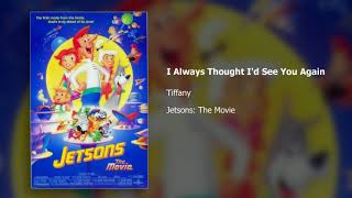 Tiffany | I Always Thought I&#39;d See You Again