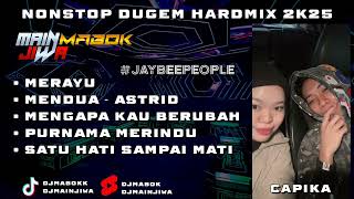 Download lagu MERAYU X MENDUA NONSTOP DUGEM HARDMIX 2K25 [ ‎@DJMABOK  &  ‪𝙳𝙹 𝙼𝙰𝙸𝙽𝙹𝙸𝚆𝙰 ] SPECIAL REQUEST BY CAPIKA mp3