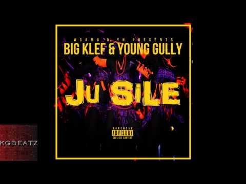 Big Klef x Young Gully - Ju Sile [Prod. By YodanOnDaBeat] [New 2014]