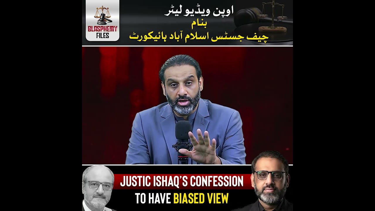 Justice Ishaq Confesses to Hold Biased View in Most Sensitive Cases