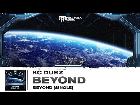 KC Dubz - Beyond (Free DL // Out Now)