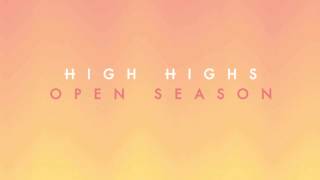 High Highs - In A Dream (HD)