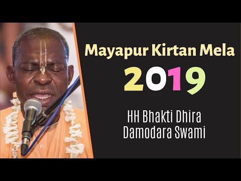 Mayapur Kirtan Mela 2019 (Day 4) - HH Bhakti Dhira Damodara Swami