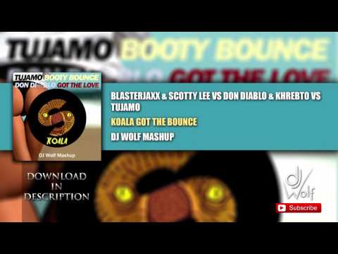 Blasterjaxx & Scotty Lee vs Don Diablo & Khrebto vs Tujamo - Koala Got The Bounce (DJ Wolf Mashup)