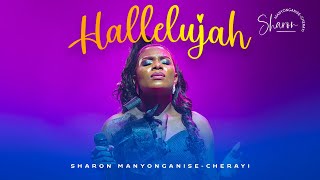 Download lagu HALLELUJAH - Sharon Manyonganise Cherayi (Live) mp3 Download lagu HALLELUJAH - Sharon Manyonganise Cherayi (Live) mp3