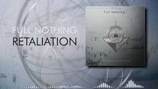 FULL NOTHING - RETALIATION ( Official Lyric Video )