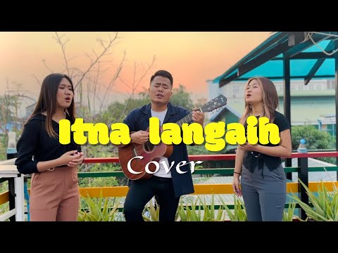 ITNA LANGAIH-Lianpi ,Sian nuam,Esther cingcing (Cover)