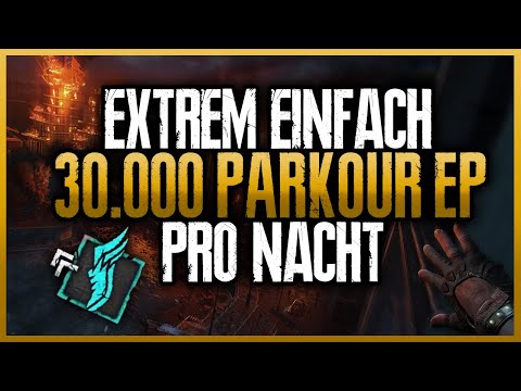 Dying Light 2: 30.000 PARKOUR EP in 13 MINUTEN - EXTREM SCHNELL Parkour Leveln | Tipps & Tricks