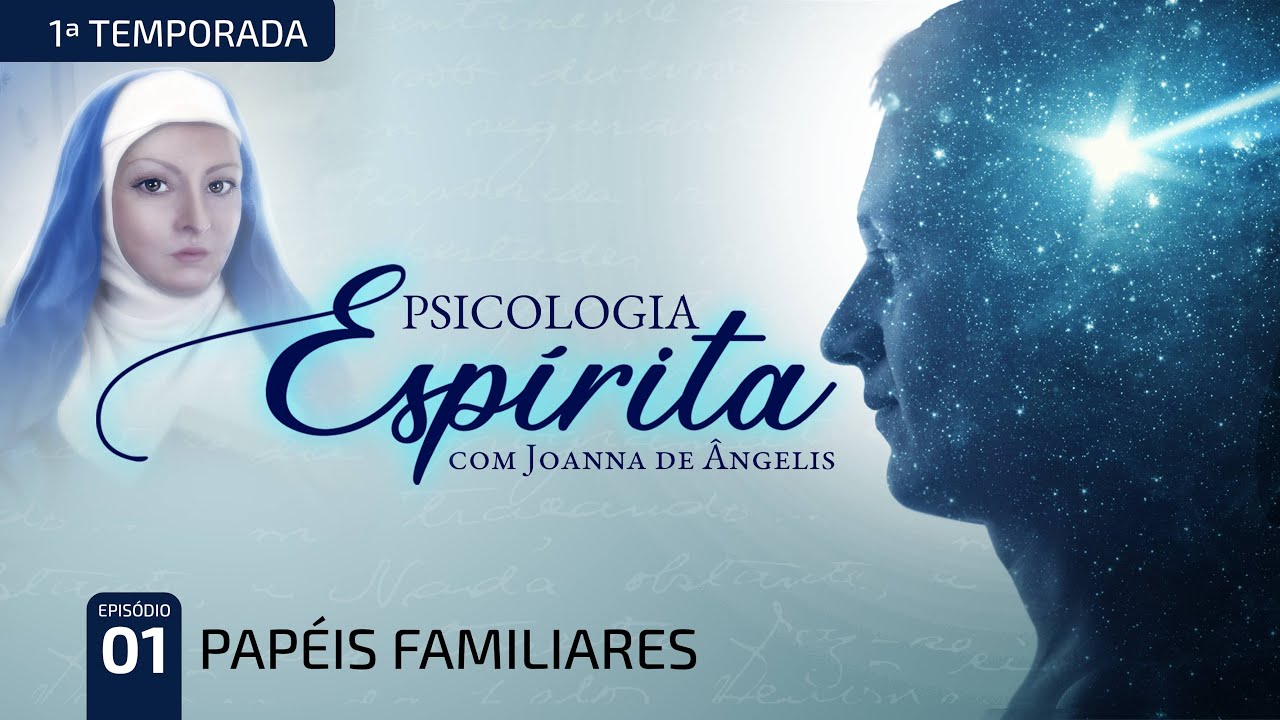 Watch Now Psicologia Espírita - T01 E01 - Papéis Familiares Psicologia Espírita - T01 E01 - Papéis Familiares