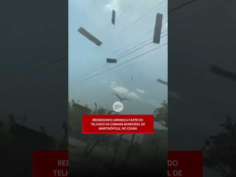 REDEMOINHO ARRANCA PARTE do telhado da Câmara Municipal de Martinópole, no Ceará