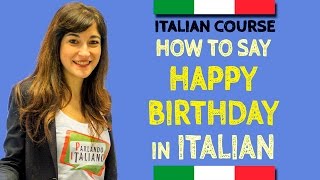 Happy birthday in Italian - Learn Italian