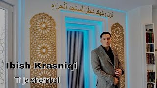 Ibish Krasniqi - Ti Je Shembull