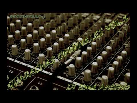 Guarachas Originales Vol.1 Dj Ema Antonio 2017