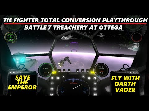 Star Wars Tie Fighter Total Conversion Walkthrough Battle 7  Treachery at Ottega
