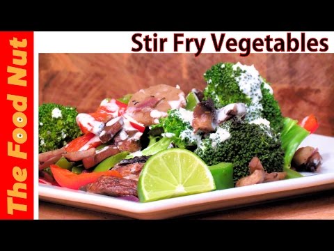 Stir Fry Vegetables Recipe - Healthy Meal With Veggies | The Food Nut