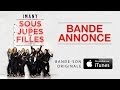 Sous les Jupes Des Filles (Bande-annonce) 